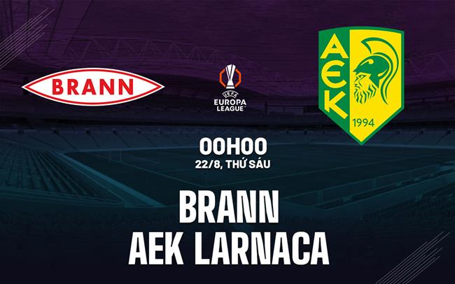 Nhận định Brann vs AEK Larnaca 0h00 ngày 22/8 (Europa League 2025/26)