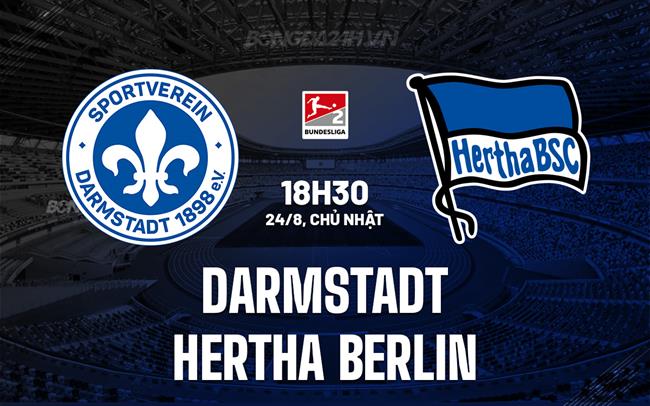 Nhận định Darmstadt vs Hertha Berlin 18h30 ngày 24/8 (Hạng 2 Đức 2025/26)