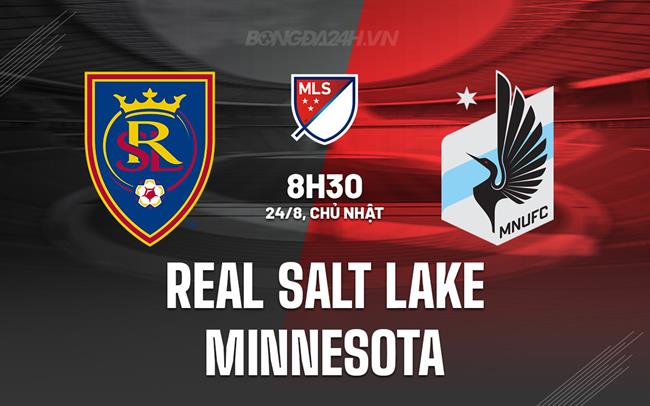 Nhận định Real Salt Lake vs Minnesota 8h30 ngày 24/8 (Nhà nghề Mỹ 2025)