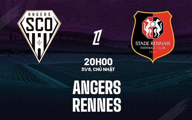 Nhận định bóng đá Angers vs Rennais 20h00 ngày 31/8 (Ligue 1 2025/26)