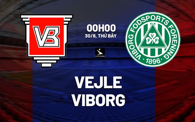 Nhận định bóng đá Vejle vs Viborg 0h00 ngày 30/8 (VĐQG Đan Mạch 2025/26)