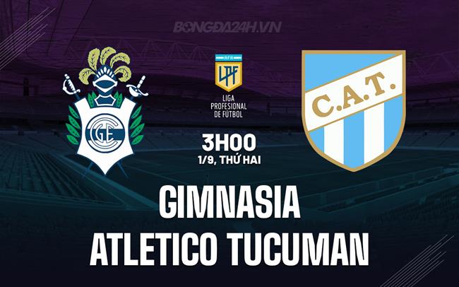 Nhận định Gimnasia vs Atletico Tucuman 3h00 ngày 2/9 (VĐQG Argentina 2025)