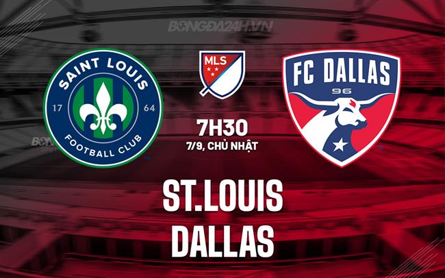 Nhận định - dự đoán St.Louis vs Dallas 7h30 ngày 7/9 (Nhà nghề Mỹ 2025)