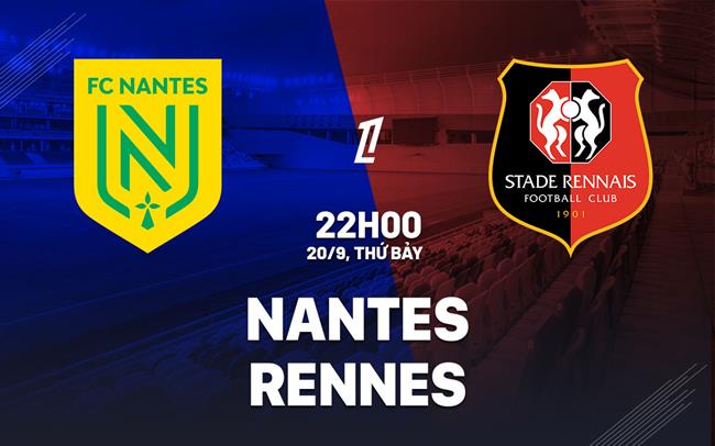 Nhận định bóng đá Nantes vs Rennes 22h00 ngày 20/9 (Ligue 1 2025/26)