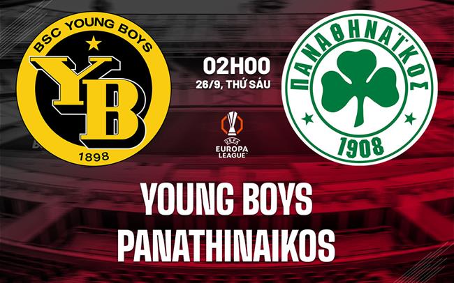 Nhận định bóng đá Young Boys vs Panathinaikos 2h00 ngày 26/9 (Europa League 2025/26)