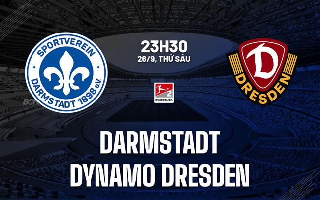Nhận định Darmstadt vs Dynamo Dresden 23h30 ngày 26/9 (Hạng 2 Đức 2025/26)
