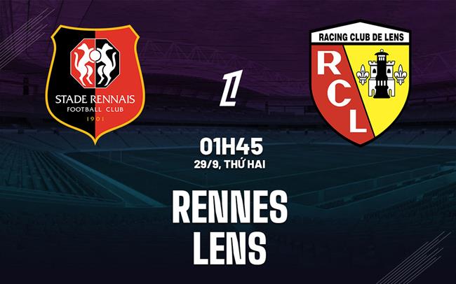 Nhận định bóng đá Rennes vs Lens 1h45 ngày 29/9 (Ligue 1 2025/26)