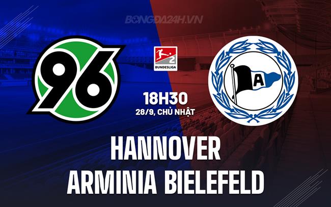 Nhận định Hannover vs Arminia Bielefeld 18h30 ngày 28/9 (Hạng 2 Đức 2025/26)