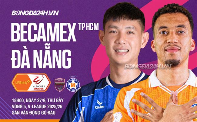 Nhận định Becamex TPHCM vs Đà Nẵng (18h00 ngày 27/9): Cuộc chiến tránh suất xuống hạng