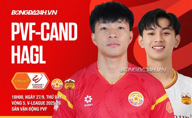 Nhận định PVF-CAND vs HAGL (18h00 ngày 27/9): Thử thách với đội khách