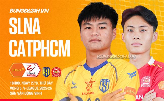Nhận định SLNA vs CATPHCM (18h00 ngày 27/9): Hy vọng nào cho chủ nhà?