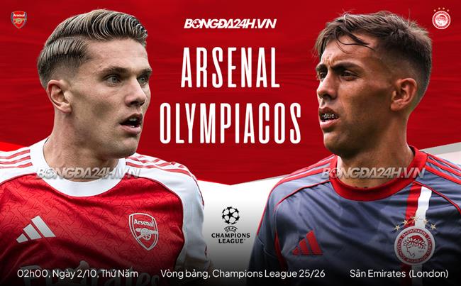 Nhận định Arsenal vs Olympiacos (02h00 ngày 2/10): "Pháo thủ" thắng dễ