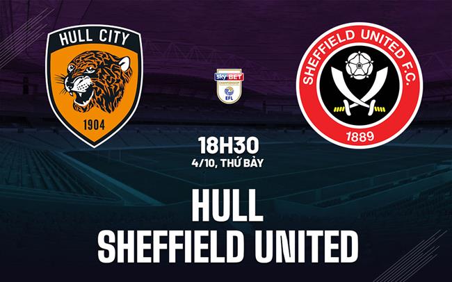 Nhận định Hull vs Sheffield United 18h30 ngày 4/10 (Hạng nhất Anh 2025/26)