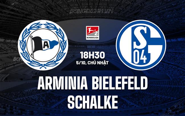 Nhận định Arminia Bielefeld vs Schalke 18h30 ngày 5/10 (Hạng 2 Đức 2025/26)