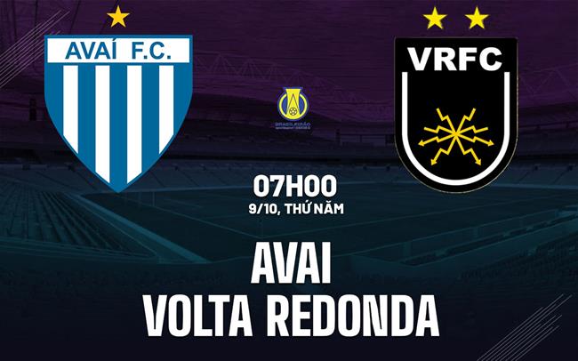 Nhận định bóng đá Avai vs Volta Redonda 7h00 ngày 9/10 (Hạng 2 Brazil 2025)