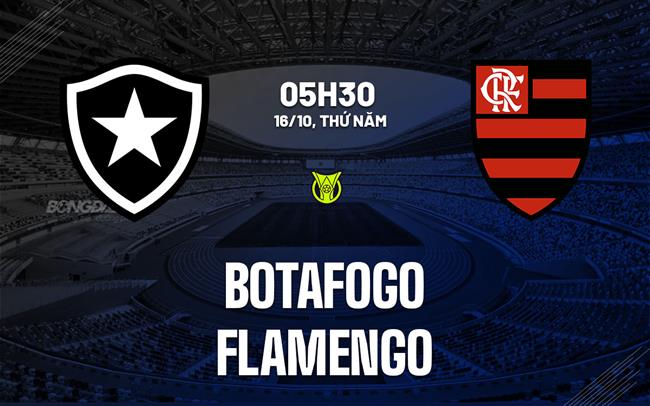 Nhận định bóng đá Botafogo vs Flamengo 5h30 ngày 16/10 (VĐQG Brazil 2025)