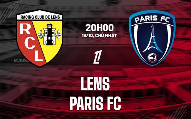 Nhận định bóng đá Lens vs Paris FC 20h00 ngày 19/10 (Ligue 1 2025/26)
