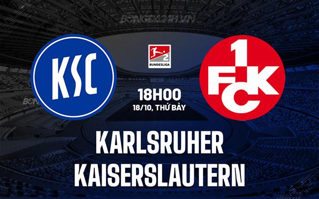 Nhận định Karlsruher vs Kaiserslautern 18h00 ngày 18/10 (Hạng 2 Đức 2025/26)