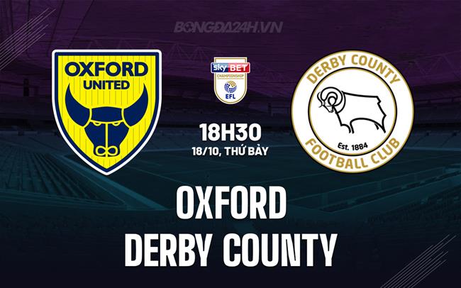 Nhận định Oxford United vs Derby County 18h00 ngày 18/10 (Hạng Nhất Anh 2025/26)