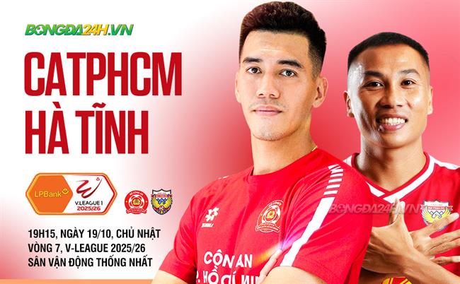 Nhận định CATPHCM vs Hà Tĩnh (19h15 ngày 19/10): Tiếp đà thăng hoa