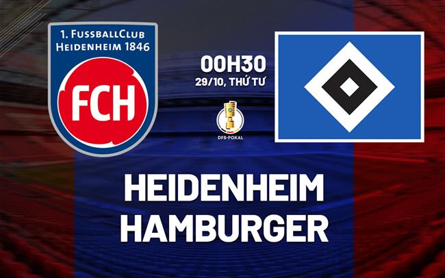 Nhận định bóng đá Heidenheim vs Hamburger 0h30 ngày 29/10 (Cúp QG Đức 2025/26)