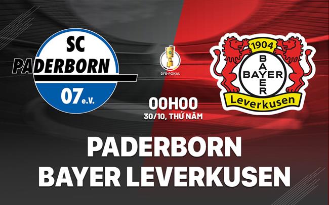nhan dinh bong da du doan Paderborn vs Bayer Leverkusen cup quoc gia duc hom nay nhan dinh bong da du doan Paderborn vs Bayer Leverkusen cup quoc gia duc hom nay
