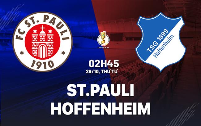 Nhận định bóng đá St.Pauli vs Hoffenheim 2h45 ngày 29/10 (Cúp QG Đức 2025/26)