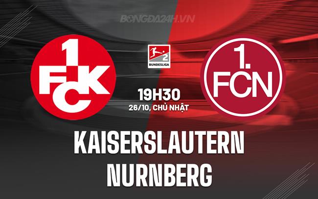 Nhận định Kaiserslautern vs Nurnberg 19h30 ngày 26/10 (Hạng 2 Đức 2025/26)