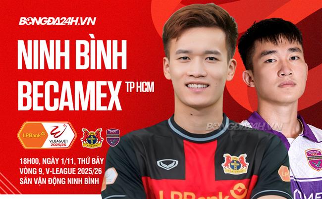 Nhận định Ninh Bình vs Becamex TPHCM (18h00 ngày 1/11): Khó có bất ngờ