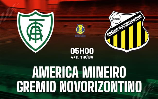 Nhận định America Mineiro vs Gremio Novorizontino 5h00 ngày 4/11 (Hạng 2 Brazil 2025)