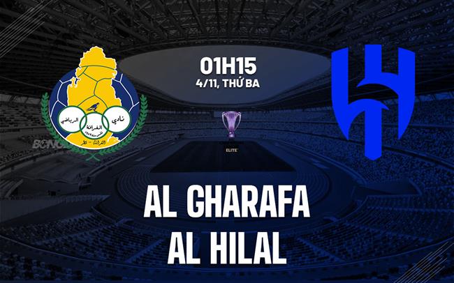Nhận định Al Gharafa vs Al Hilal 1h15 ngày 4/11 (AFC Champions League Elite 2025/26)