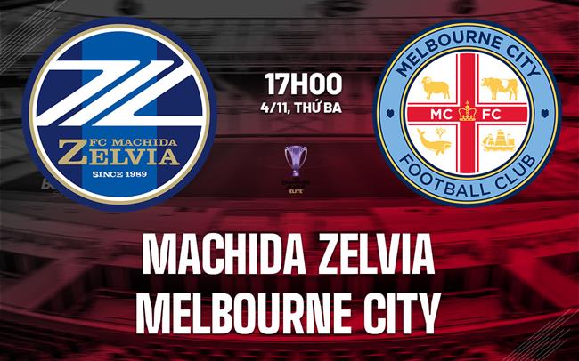 Nhận định Machida Zelvia vs Melbourne City 17h00 ngày 4/11 (AFC Champions League Elite 2025/26)