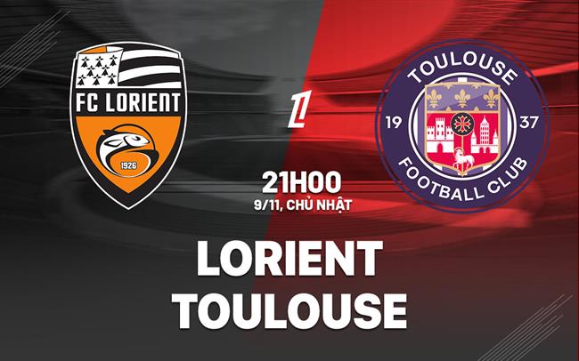 Nhận định bóng đá Lorient vs Toulouse 21h00 ngày 9/11 (Ligue 1 2025/26)