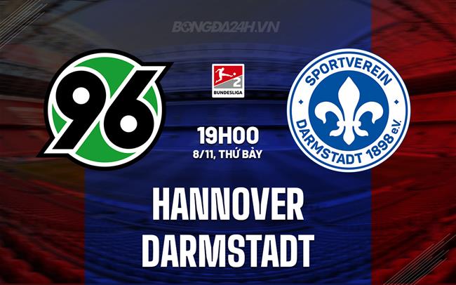 Nhận định - dự đoán Hannover vs Darmstadt 19h00 ngày 8/11 (Hạng 2 Đức 2025/26)