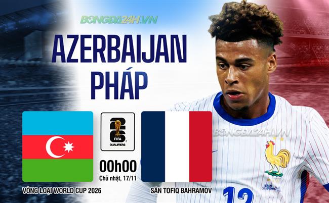 TrucTiep_Azerbaijan_Phap