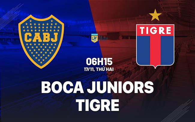 Nhận định bóng đá Boca Juniors vs Tigre 6h15 ngày 17/11 (VĐQG Argentina 2025)