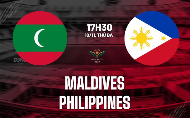 Nhận định bóng đá Maldives vs Philippines 17h30 ngày 18/11 (Vòng loại Asian Cup 2027)