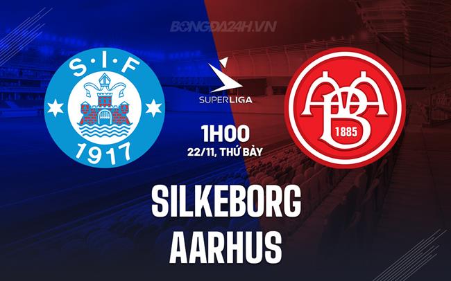 Nhận định Silkeborg vs Aarhus 1h00 ngày 22/11 (VĐQG Đan Mạch 2025/26)