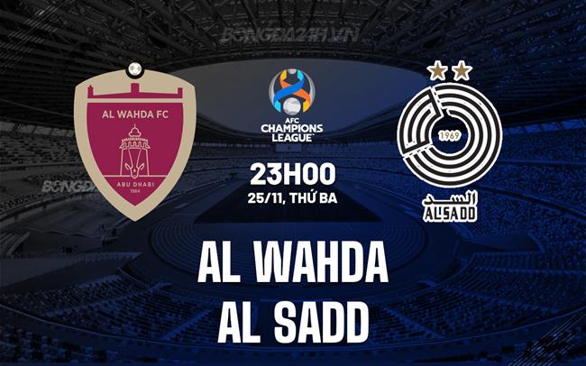 Nhận định Al Wahda vs Al Sadd 23h00 ngày 25/11 (AFC Champions League Elite 2025/26)