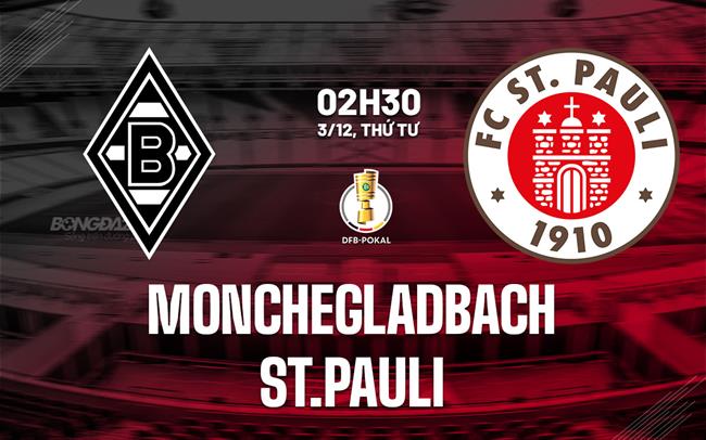Nhận định Monchengladbach vs St.Pauli 0h00 ngày 3/12 (Bundesliga 2025/26)