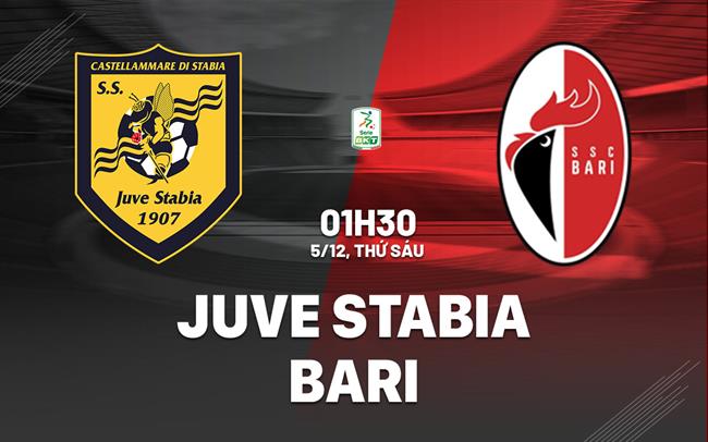 Nhận định bóng đá Juve Stabia vs Bari 1h30 ngày 5/12 (Hạng 2 Italia 2025/26)