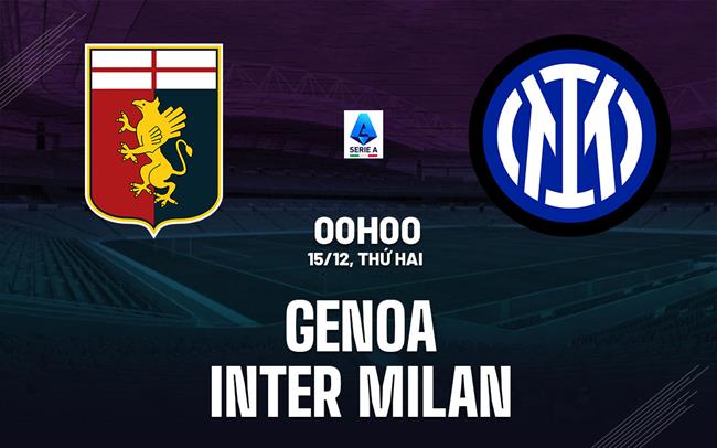 nhan dinh bong da du doan Genoa vs Inter Milan vdqg italia serie a hom nay