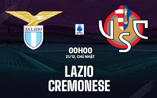 nhan dinh bong da du doan Lazio vs Cremonese sieu cup italia hom nay nhan dinh bong da du doan Lazio vs Cremonese sieu cup italia hom nay