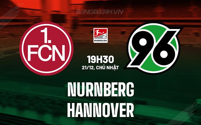 Nhận định Nurnberg vs Hannover 19h30 ngày 21/12 (Hạng 2 Đức 2025/26)