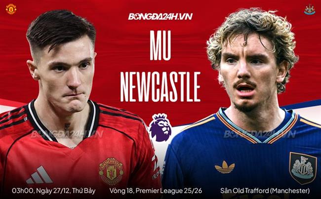 Nhận định MU vs Newcastle (3h00 ngày 27/12): Lịch sử sang trang?