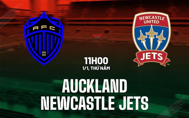 Nhận định Auckland vs Newcastle Jets 11h00 ngày 1/1 (VĐQG Australia 2025/26)