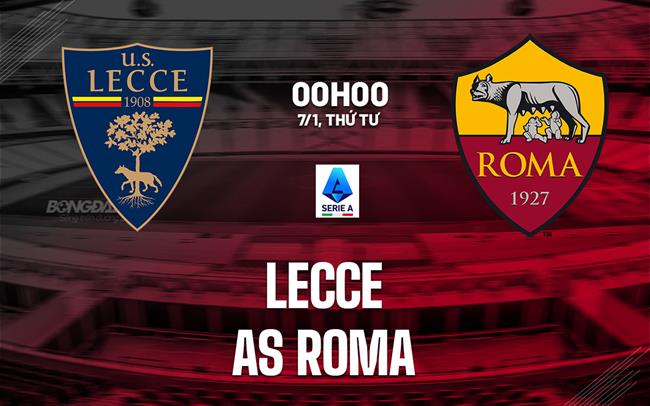nhan dinh bong da du doan Lecce vs AS Roma vdqg italia serie a hom nay nhan dinh bong da du doan Lecce vs AS Roma vdqg italia serie a hom nay