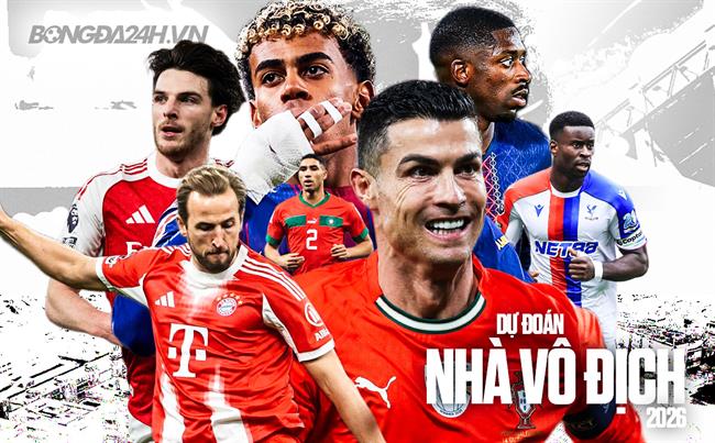 Dự đoán các nhà vô địch bóng đá thế giới trong năm 2026