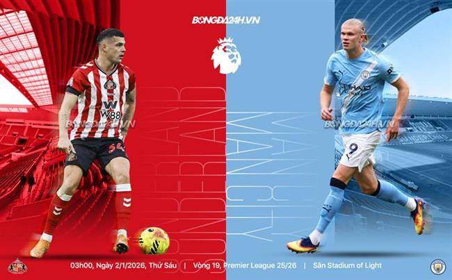 Nhận định Sunderland vs Man City (3h00 ngày 2/1): Không dễ cho Man xanh
