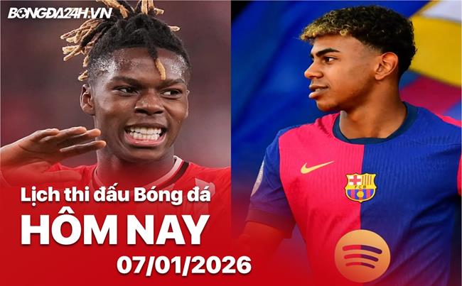 Lịch thi đấu, trực tiếp bóng đá hôm nay 07/01/2026: Barcelona vs Athletic Club